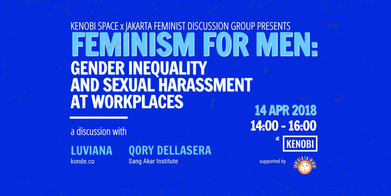 Feminism For Men: Gender Inequality and Sexual Harassment in Workplaces 