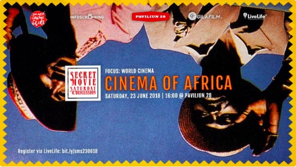 Secret Movie Saturday: Cinema of Africa