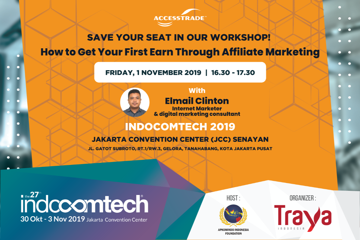 Indocomtech X Accestrade : How to Get Your First Earn With Affiliate Marketing